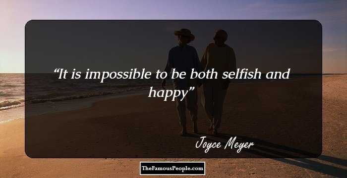 It is impossible to be both selfish and happy