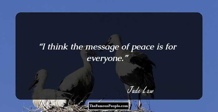 I think the message of peace is for everyone.