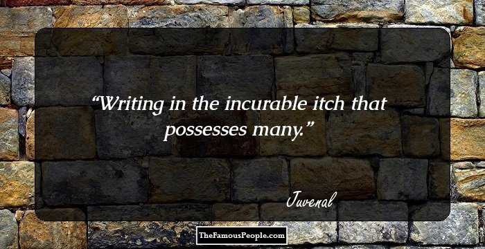 Writing in the incurable itch that possesses many.