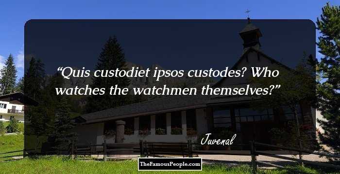 Quis custodiet ipsos custodes?
Who watches the watchmen themselves?