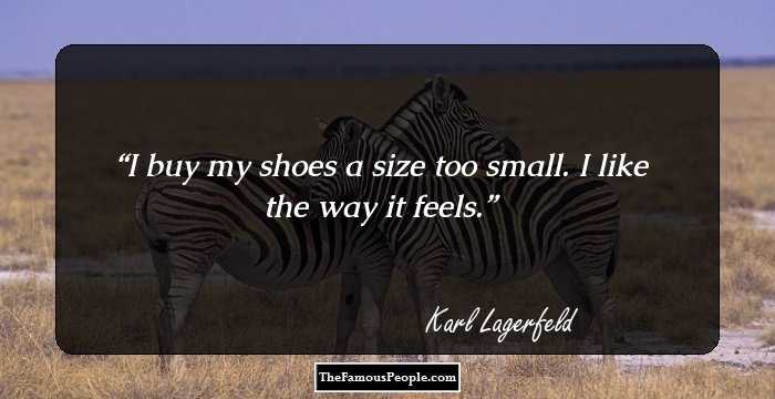 I buy my shoes a size too small. I like the way it feels.