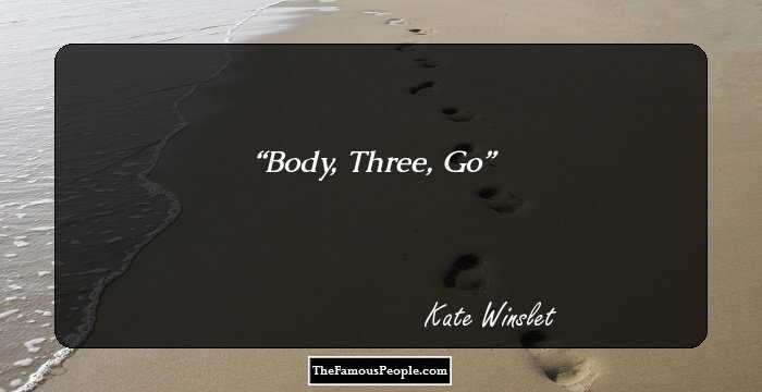 Body,
Three,
Go