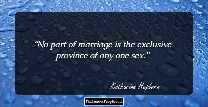 No part of marriage is the exclusive province of any one sex.