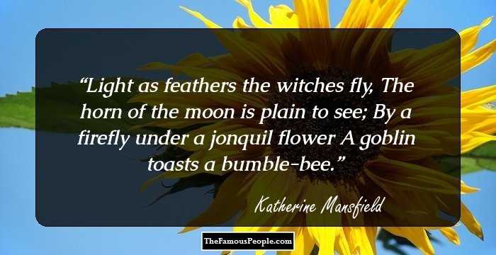 Light as feathers the witches fly,
The horn of the moon is plain to see;
By a firefly under a jonquil flower
A goblin toasts a bumble-bee.