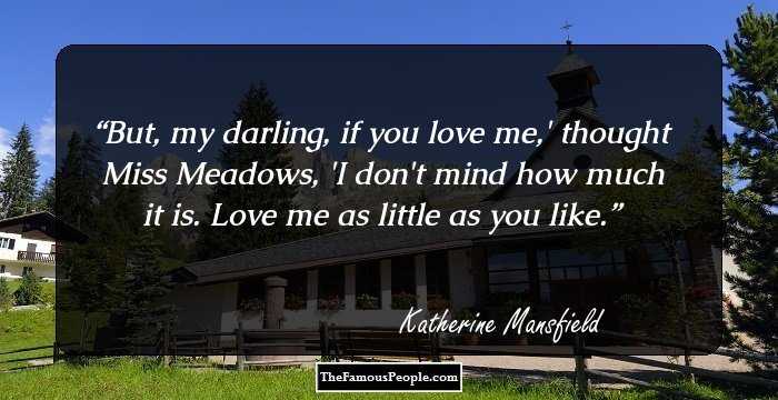 But, my darling, if you love me,' thought Miss Meadows, 'I don't mind how much it is. Love me as little as you like.