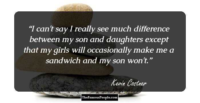 I can't say I really see much difference between my son and daughters except that my girls will occasionally make me a sandwich and my son won't.