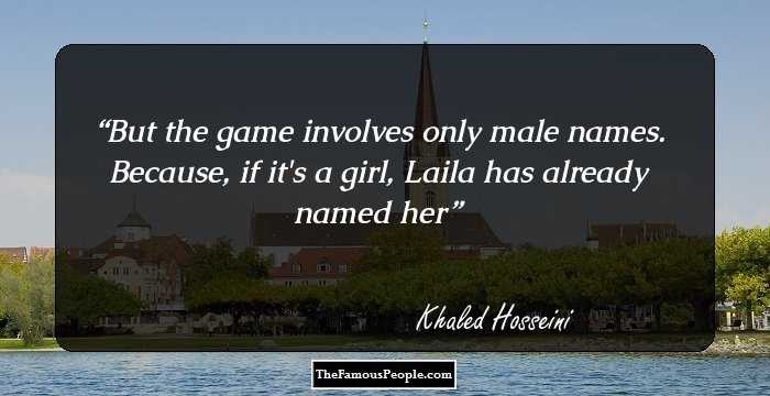 But the game involves only male names. Because, if it's a girl, Laila has already named her