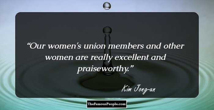 Our women's union members and other women are really excellent and praiseworthy.
