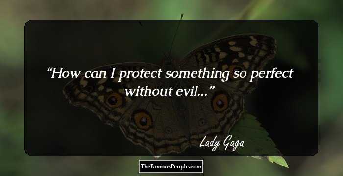 How can I protect something so perfect without evil...