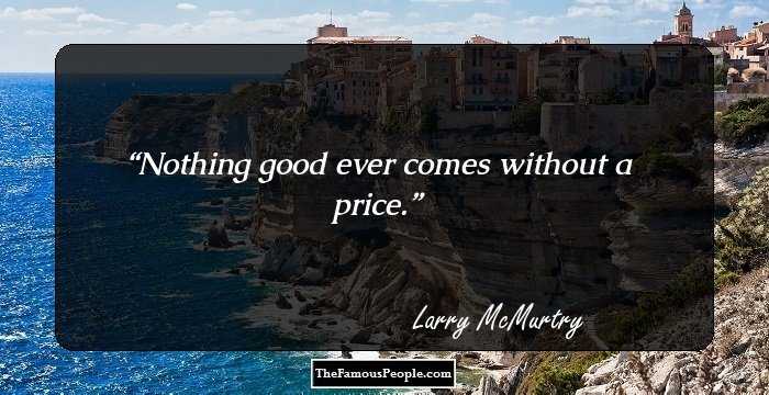 Nothing good ever comes without a price.