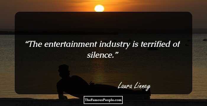 The entertainment industry is terrified of silence.