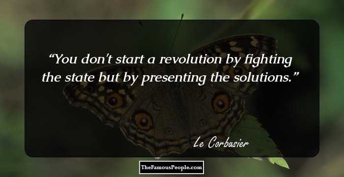 You don't start a revolution by fighting the state but by presenting the solutions.