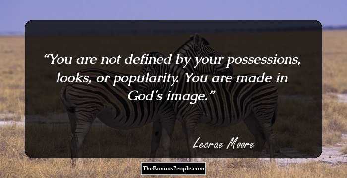 You are not defined by your possessions, looks, or popularity. You are made in God's image.
