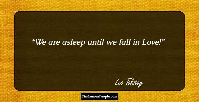 We are asleep until we fall in Love!
