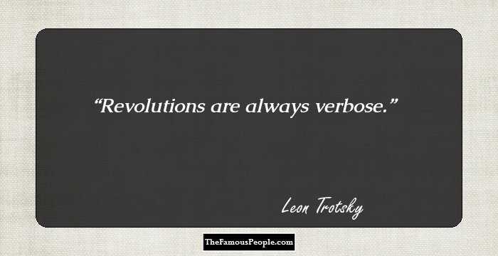 Revolutions are always verbose.