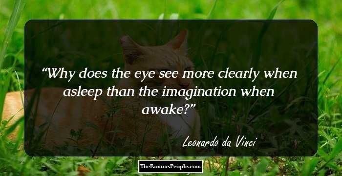 Why does the eye see more clearly when asleep than the imagination when awake?