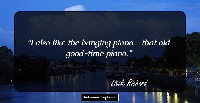 I also like the banging piano - that old good-time piano.