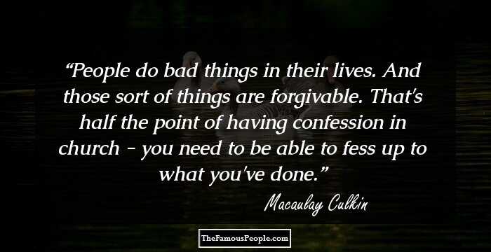 People do bad things in their lives. And those sort of things are forgivable. That's half the point of having confession in church - you need to be able to fess up to what you've done.