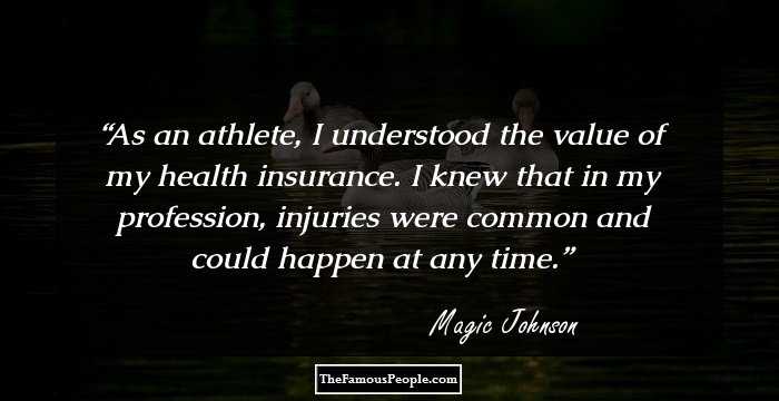 As an athlete, I understood the value of my health insurance. I knew that in my profession, injuries were common and could happen at any time.