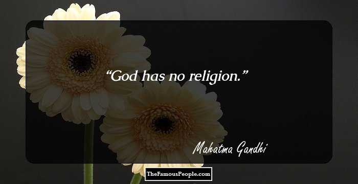 God has no religion.