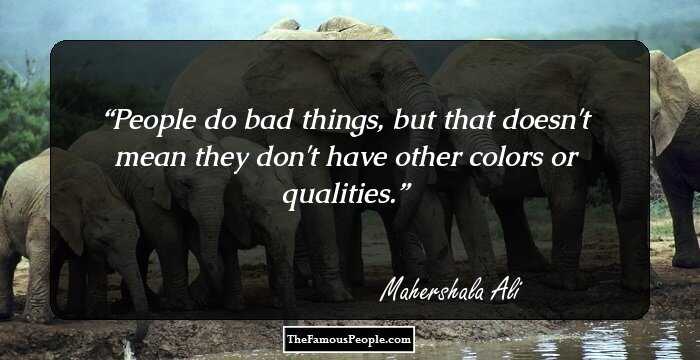 People do bad things, but that doesn't mean they don't have other colors or qualities.