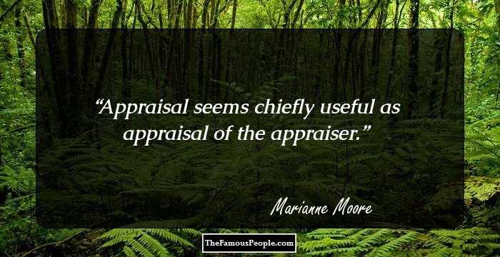 Appraisal seems chiefly useful as appraisal of the appraiser.