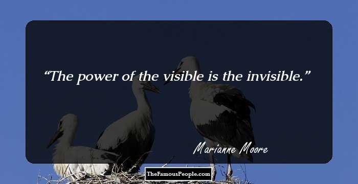 The power of the visible is the invisible.