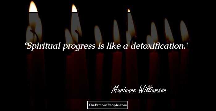 Spiritual progress is like a detoxification.