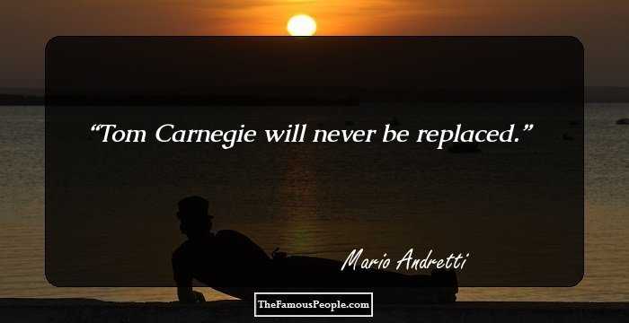 Tom Carnegie will never be replaced.