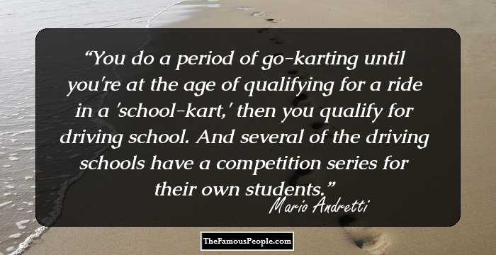 You do a period of go-karting until you're at the age of qualifying for a ride in a 'school-kart,' then you qualify for driving school. And several of the driving schools have a competition series for their own students.