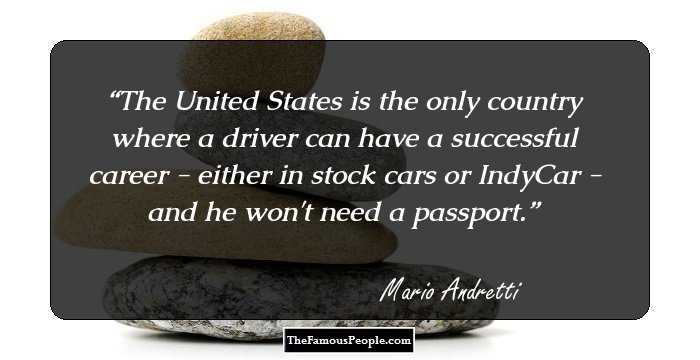 The United States is the only country where a driver can have a successful career - either in stock cars or IndyCar - and he won't need a passport.