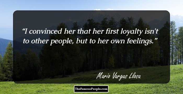I convinced her that her first loyalty isn't to other people, but to her own feelings.