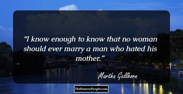 I know enough to know that no woman should ever marry a man who hated his mother.