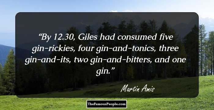 By 12.30, Giles had consumed five gin-rickies, four gin-and-tonics, three gin-and-its, two gin-and-bitters, and one gin.
