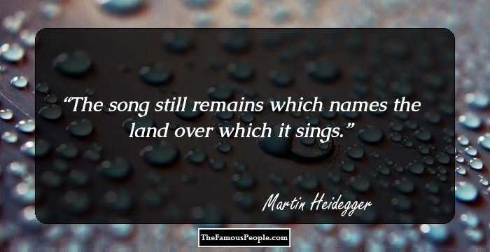 The song still remains which names the land over which it sings.