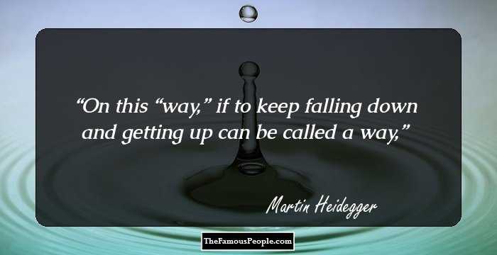 On this “way,” if to keep falling down and getting up can be called a way,