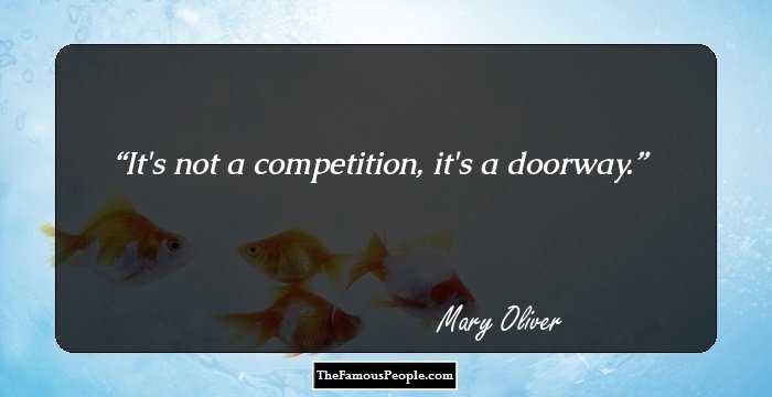 It's not a competition, it's a doorway.