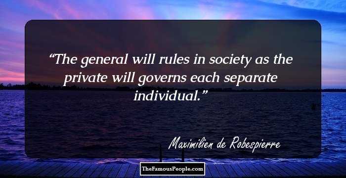 The general will rules in society as the private will governs each separate individual.