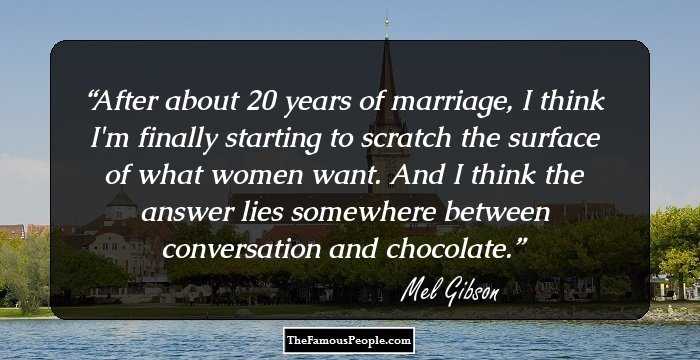 28 Thought-Provoking Quotes By Mel Gibson