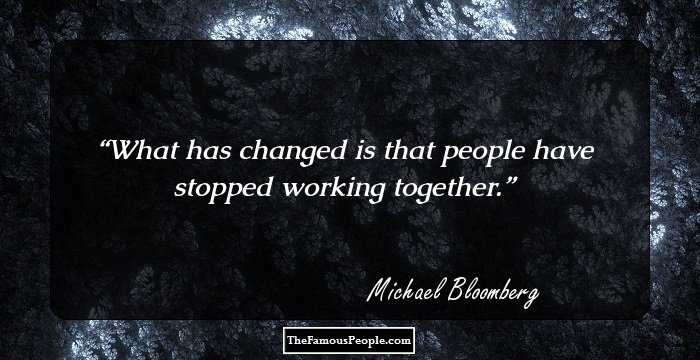 What has changed is that people have stopped working together.