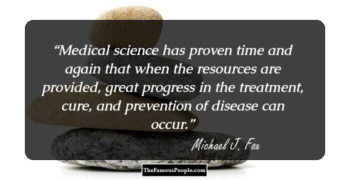 Medical science has proven time and again that when the resources are provided, great progress in the treatment, cure, and prevention of disease can occur.