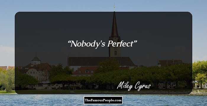 Nobody`s Perfect