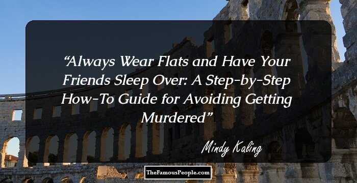 Always Wear Flats and Have Your Friends Sleep Over: A Step-by-Step How-To Guide for Avoiding Getting Murdered