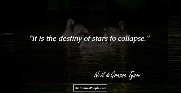 It is the destiny of stars to collapse.