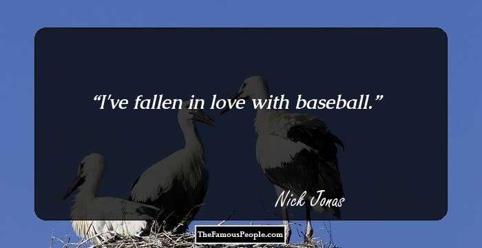 I've fallen in love with baseball.