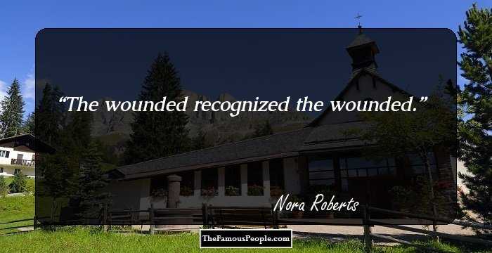 The wounded recognized the wounded.