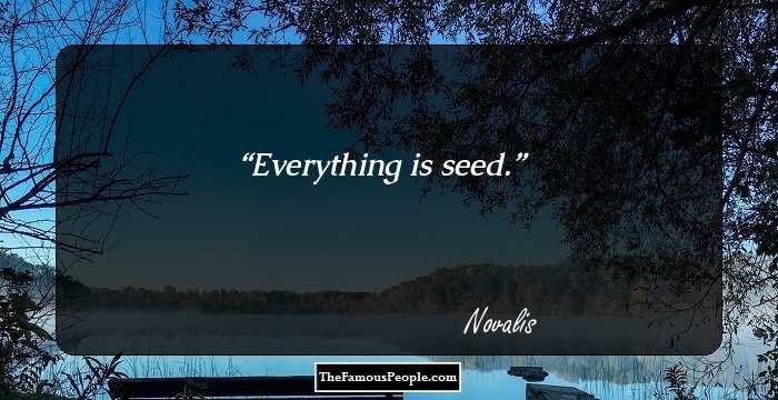 Everything is seed.