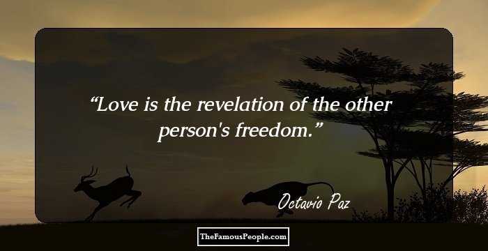 Love is the revelation of the other person's freedom.