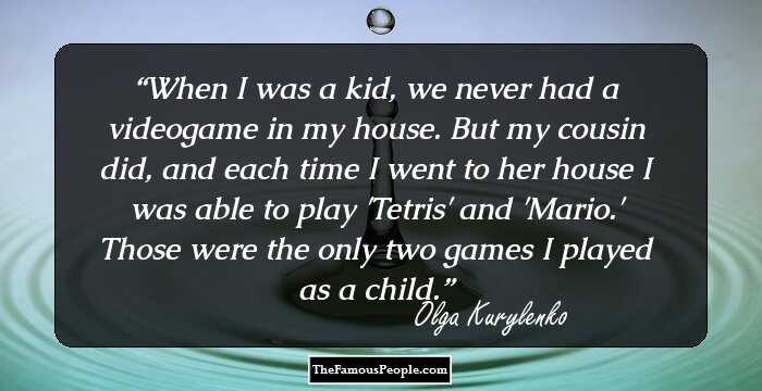 When I was a kid, we never had a videogame in my house. But my cousin did, and each time I went to her house I was able to play 'Tetris' and 'Mario.' Those were the only two games I played as a child.