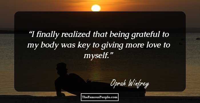 I finally realized that being grateful to my body was key to giving more love to myself.